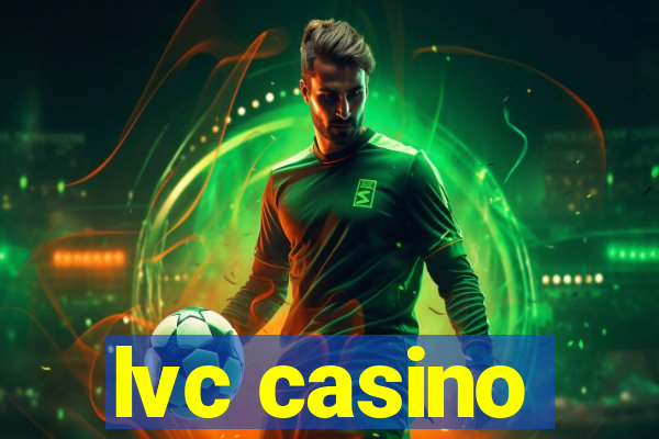 lvc casino